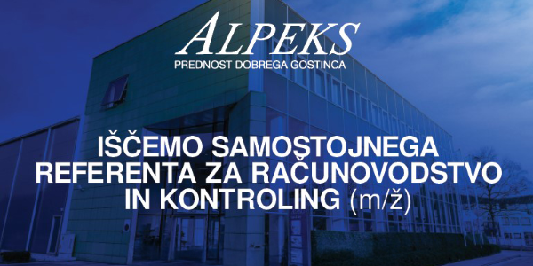 Iščemo samostojnega referenta za računovodstvo in kontroling (m/ž)